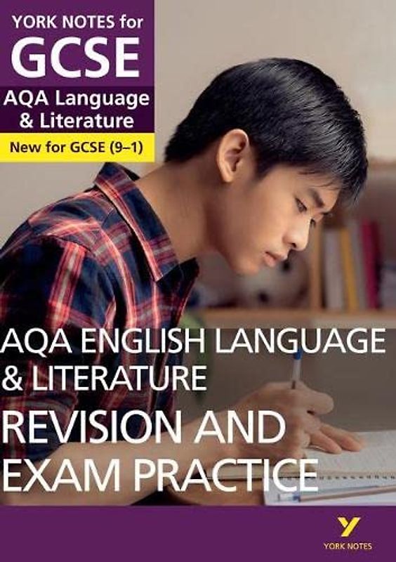 AQA English Language and Literature Revision and Exam Practice: York Notes for GCSE (9-1): - everything you need to catch up, study and prepare for 2022 and 2023 assessments and exams
