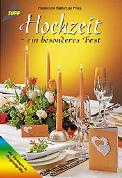 Hochzeit - ein besonderes Fest