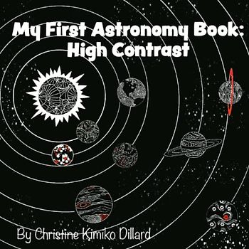 My First Astronomy Book: High Contrast: Planets and Space Terms for Newborns and Infants