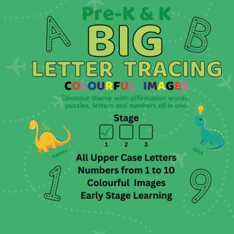 BIG Letter and Number Tracing: Dinosaur theme with affirmation words, puzzles, letters and numbers all in one.