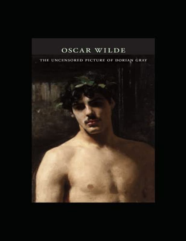 The Uncensored Picture of Dorian Gray