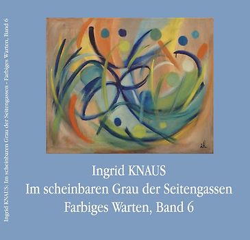 Im scheinbaren Grau der Seitengassen