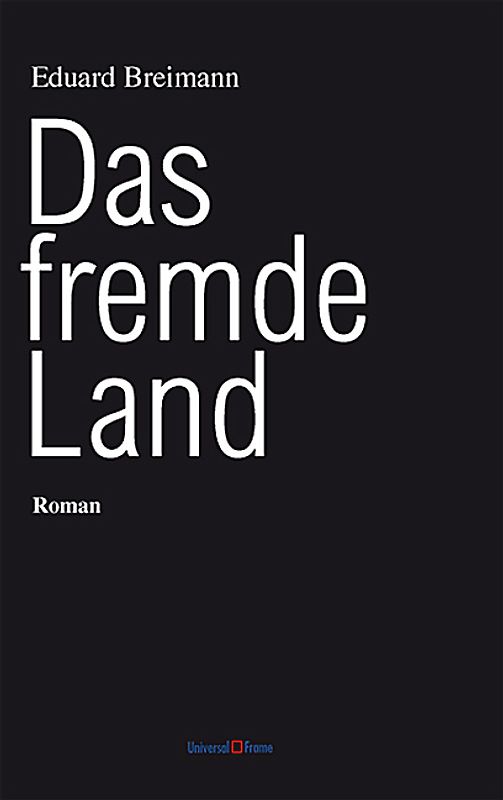 Das fremde Land