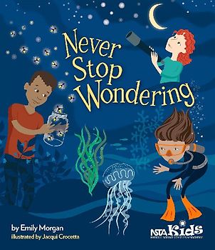 Never Stop Wondering