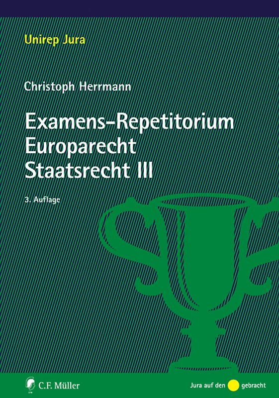 Examens-Repetitorium Europarecht. Staatsrecht III