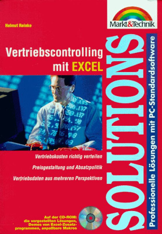 Vertriebscontrolling mit Excel. Vertriebskosten richtig verteilen - Zielvereinbarung statt Zielvorgabe - Preisgestaltung und Absatzpolitik