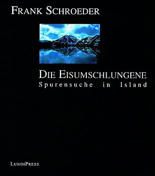 Die Eisumschlungene