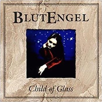Blutengel - Child of Glass