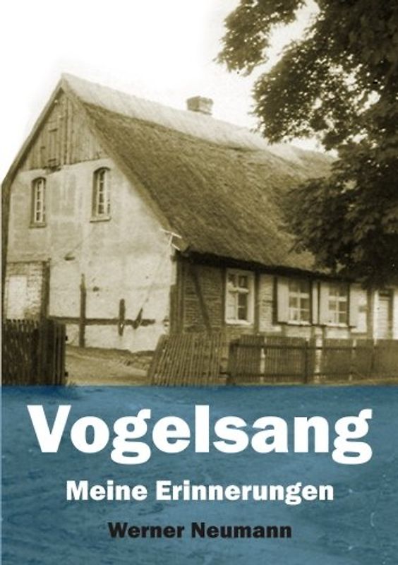 Vogelsang: Meine Erinnerungen - Neumann, Werner