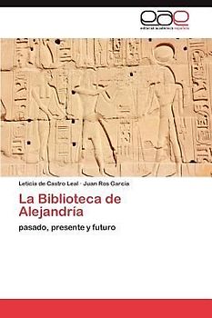La Biblioteca de Alejandría