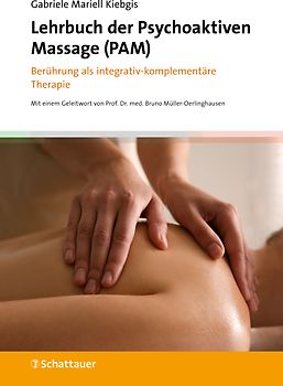 Lehrbuch der Psychoaktiven Massage (PAM)