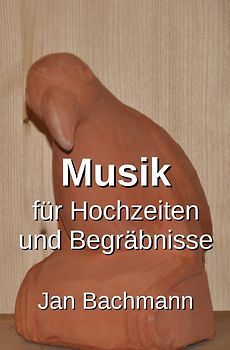 Musik für Hochzeiten und Begräbnisse
