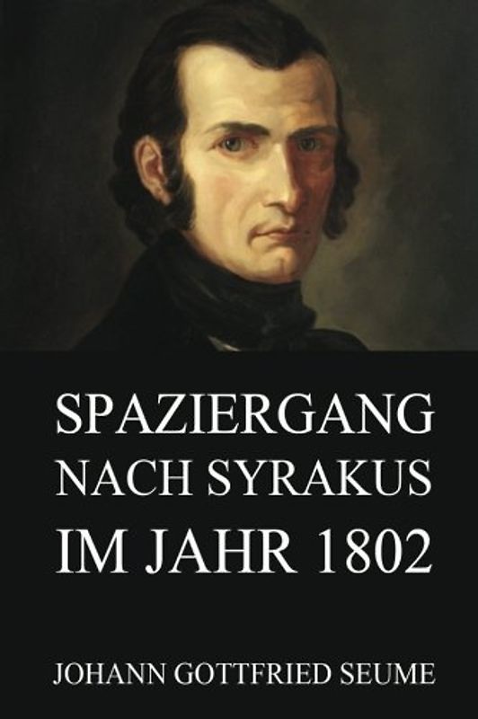 Spaziergang nach Syrakus im Jahre 1802
