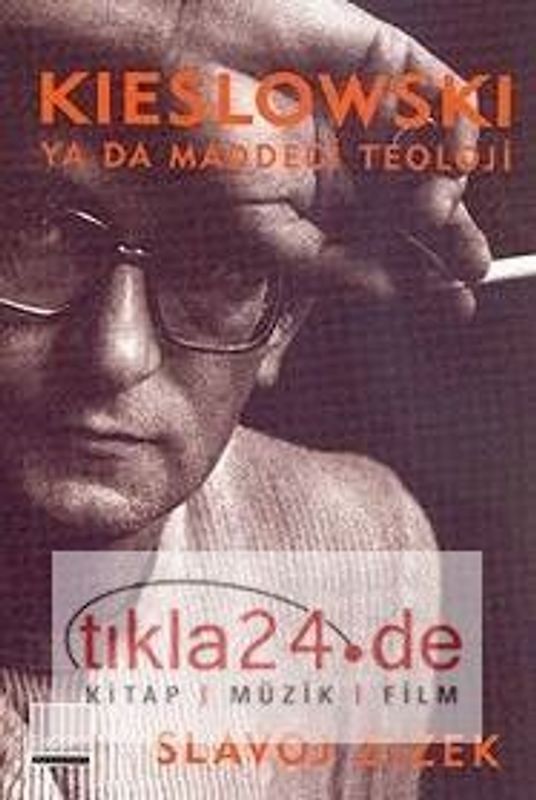 Kieslowski Ya da Maddeci Teoloji