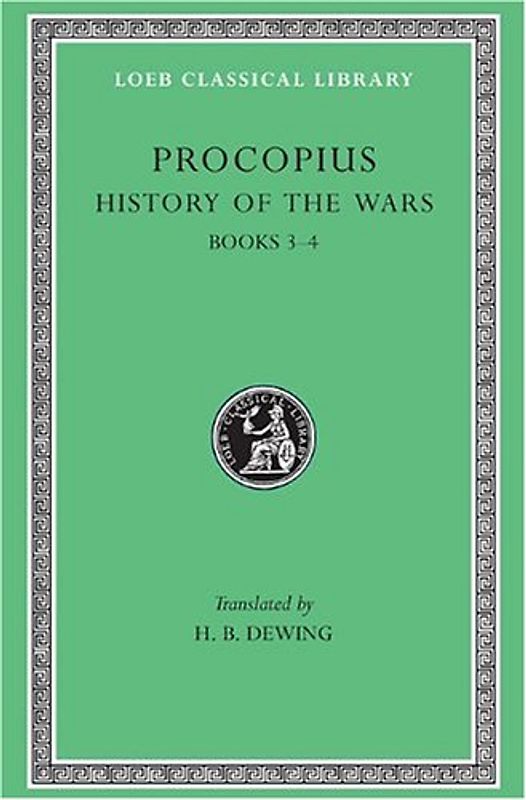 History of the Wars, Volume II: Books 3-4. (Vandalic War): 2 (Loeb Classical Library) - Procopius of Caesarea