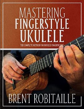 Mastering Fingerstyle Ukulele