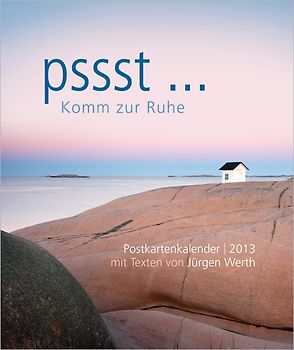 pssst ... Komm zur Ruhe 2013