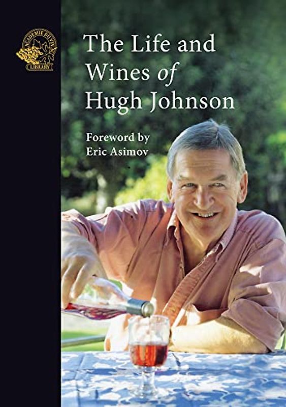 The Life and Wines of Hugh Johnson