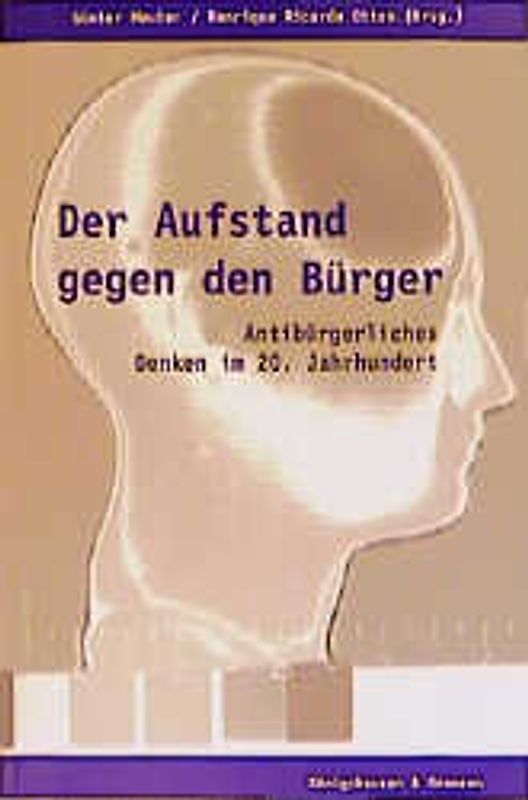 Der Aufstand gegen den Bürger