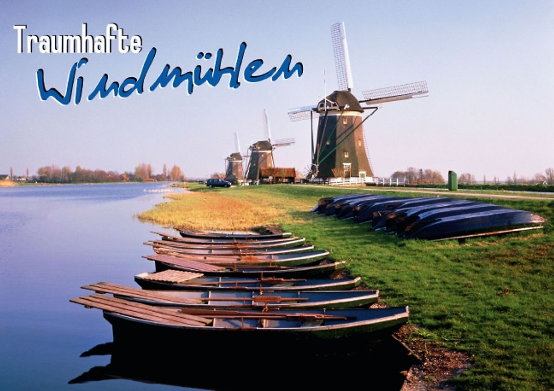Traumhafte Windmühlen (Posterbuch DIN A3 quer)