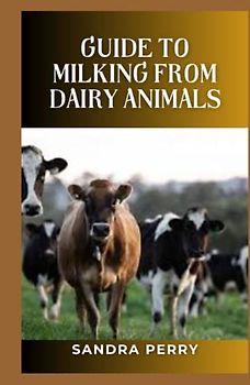 Guide to Milking From Dairy Animals: There are several varieties of milk out there, including lactose-free milk, whole milk, fat-free milk and flavored versions.