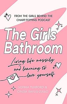 The Girls Bathroom: The Must-Have Book for Messy, Wonderful Women