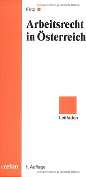 Arbeitsrecht in Österreich. Leitfaden