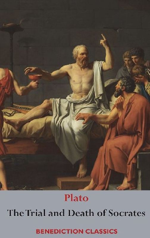 The Trial and Death  of Socrates