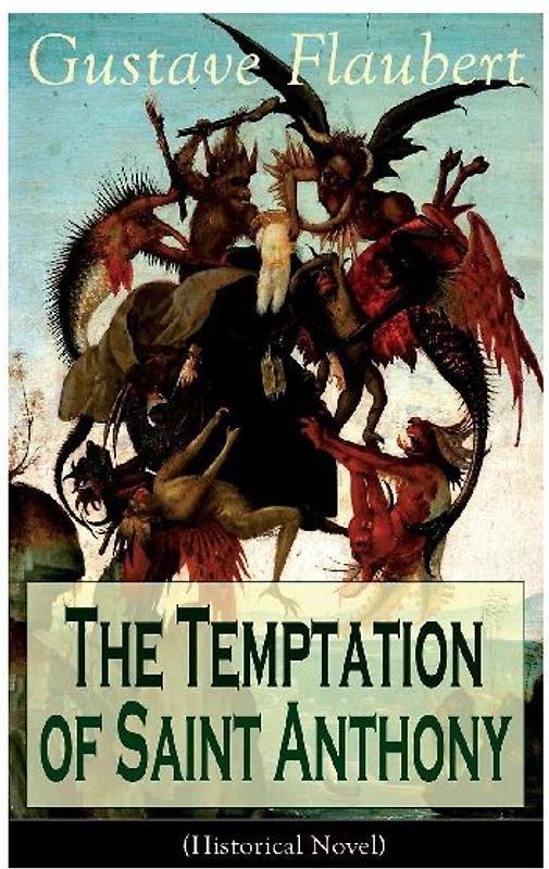 The Temptation of Saint Anthony (Historical Novel)