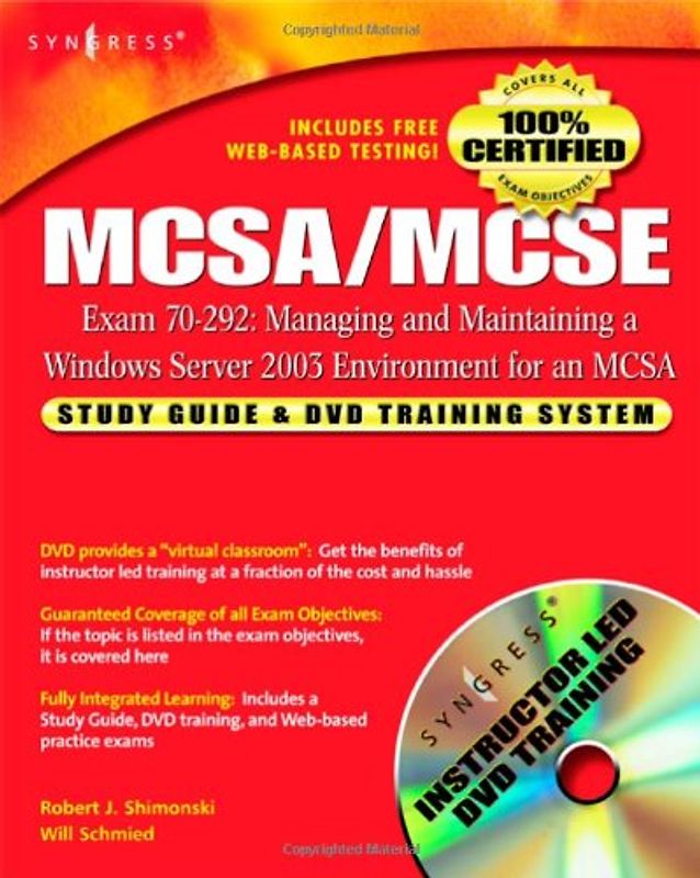 MCSA/MCSE - Exam 70-292 - Managing and Maintaining a Windows Server 2003 Environment for an MCSA Certified on Windows 2000 [inkl. DVD]