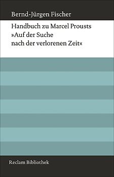Handbuch zu Marcel Prousts »Auf der Suche nach der verlorenen Zeit«