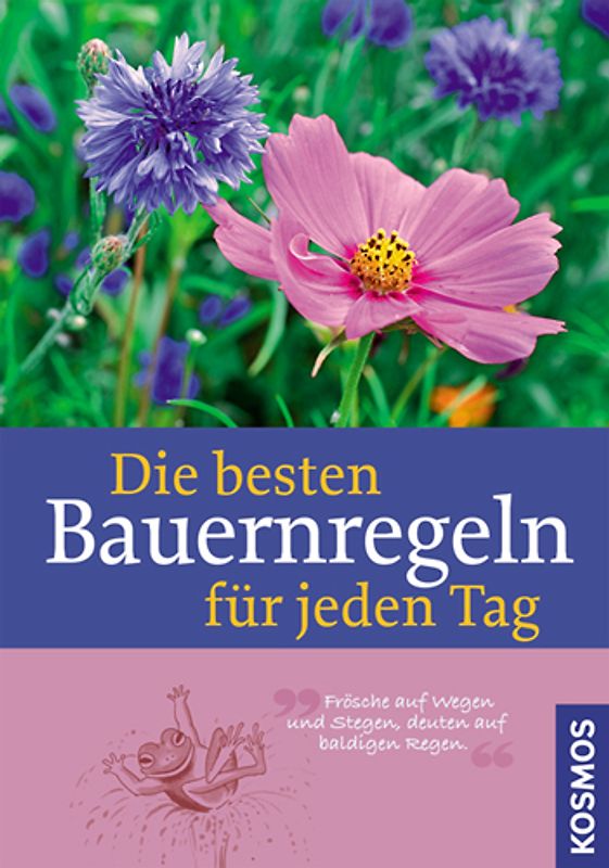 Die besten Bauernregeln für jeden Tag