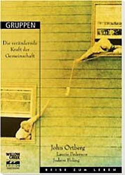 Gruppen. Die verändernde Kraft der Gemeinschaft