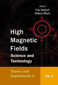 High Magnetic Fields: Science and Technology - Volume 3: Theory and Experiments II