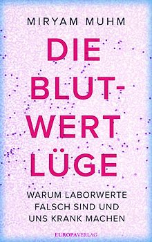 Die Blutwert-Lüge