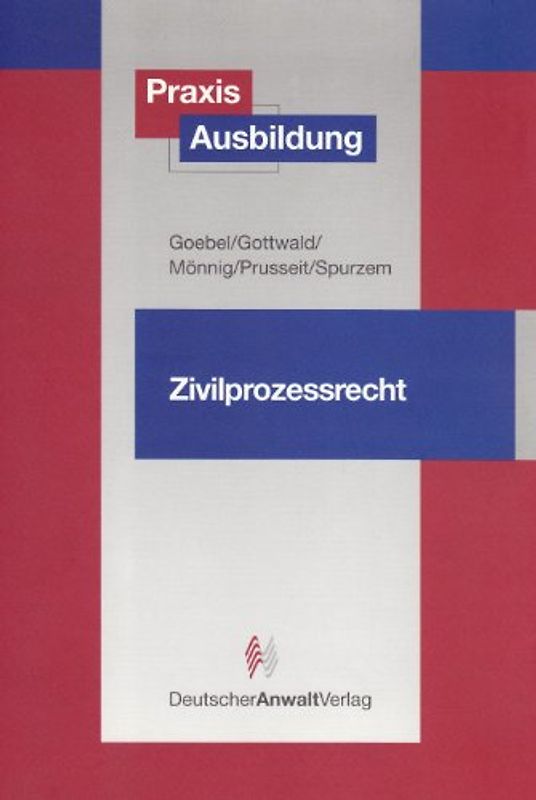 PraxisAusbildung Zivilprozessrecht