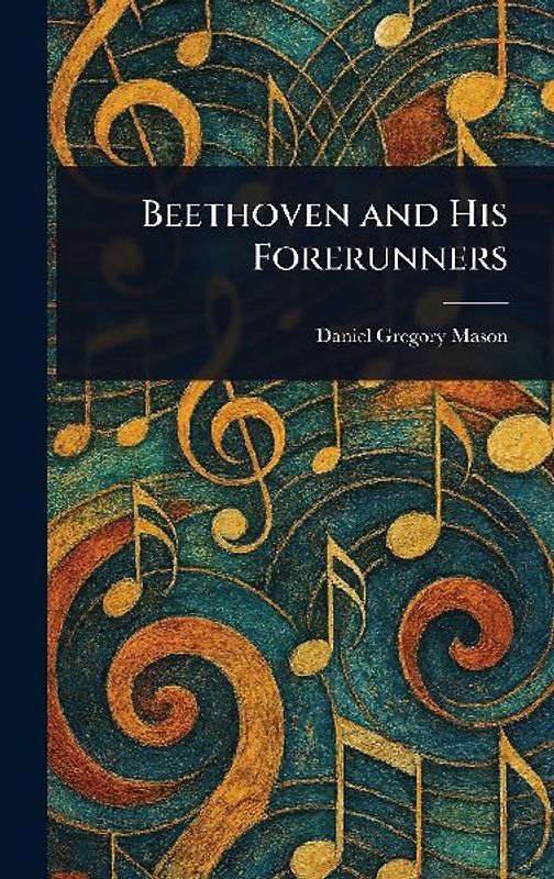 Beethoven and His Forerunners