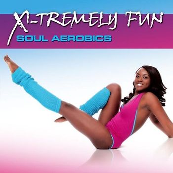 Various - X-Tremely Fun-Soul Aerobics