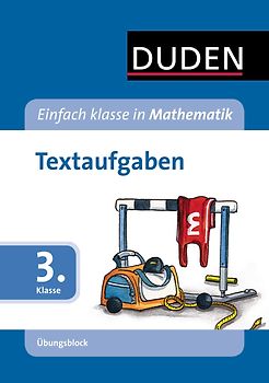 Einfach Klasse in Mathematik- Textaufgaben 3. Klasse - Übungsblock