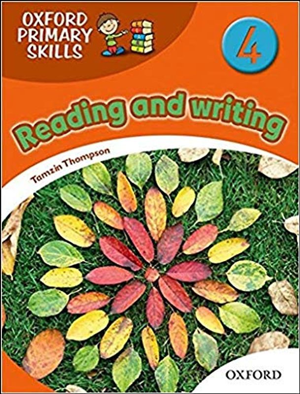 Oxford Primary Skills : Level 4, Reading and Writing
