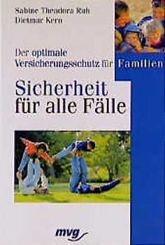 Sicherheit für alle Fälle. Der optimale Versicherungsschutz für Familien