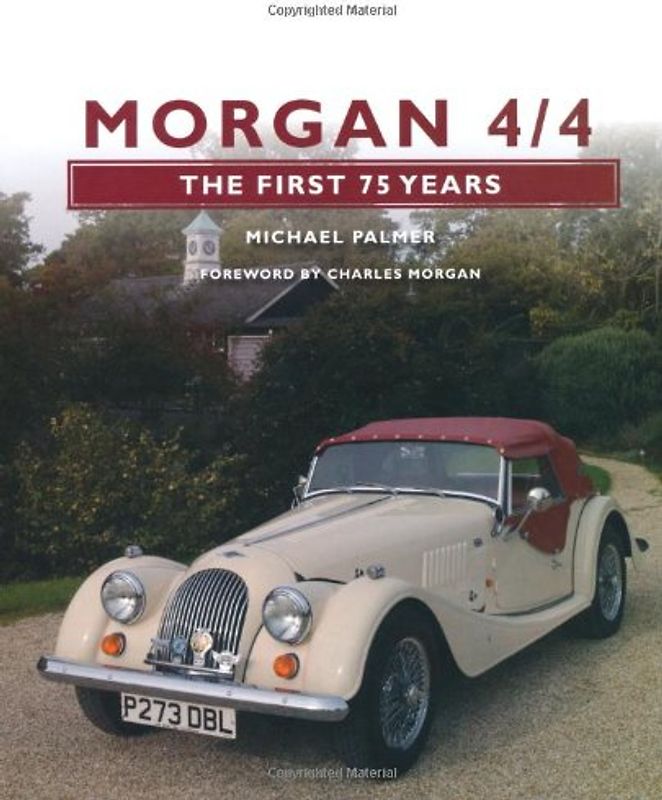 Morgan 4/4: The First 75 Years (The Crowood Autoclassic Series) - Palmer, Michael