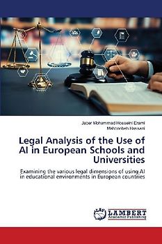 Legal Analysis of the Use of AI in European Schools and Universities