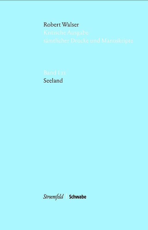 Kritische Robert-Walser-Ausgabe / Seeland