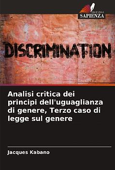 Analisi critica dei principi dell'uguaglianza di genere, Terzo caso di legge sul genere