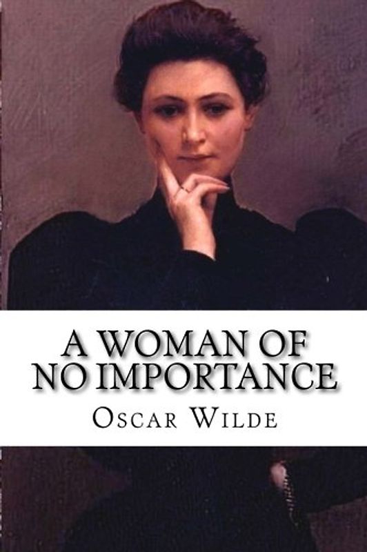 A Woman of No Importance