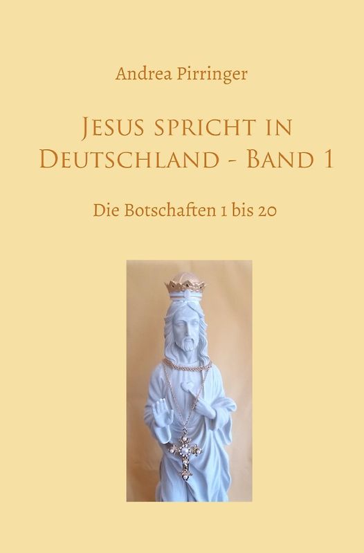 Jesus spricht in Deutschland / Jesus spricht in Deutschland - Band 1