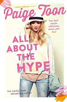 All About the Hype - Paige Toon [Paperback]
