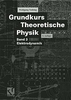 Grundkurs Theoretische Physik
