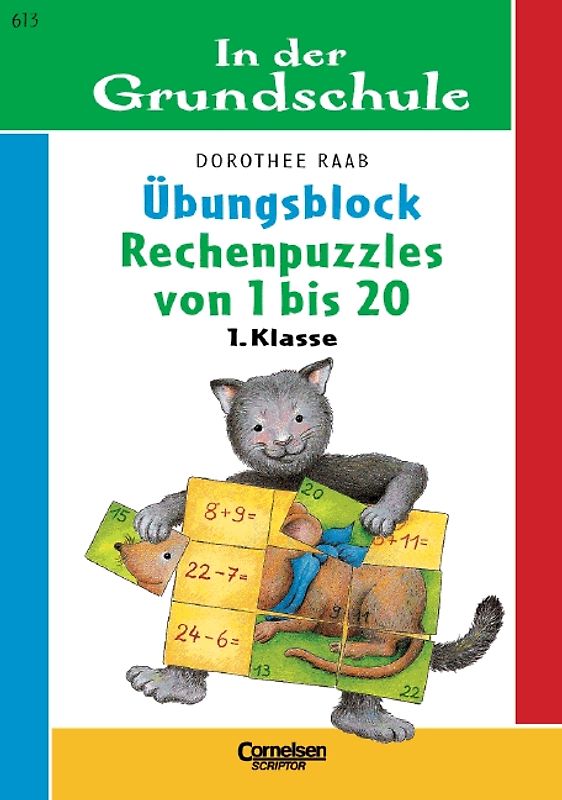 1. Schuljahr - Rechenpuzzles von 1 bis 20. Band 613. Übungsblock